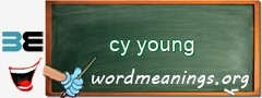 WordMeaning blackboard for cy young